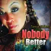 Tanya Nolan - Nobody Better - Single